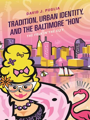 cover image of Tradition, Urban Identity, and the Baltimore "Hon"